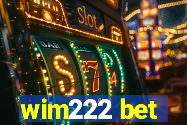 wim222 bet